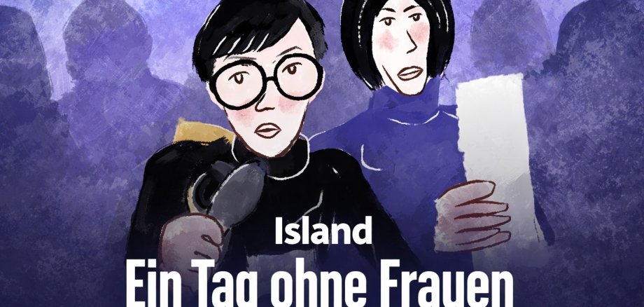 Illustriertes Plakat mit zwei Frauen, eine spricht in ein Mikrofon; Text: „Island – Ein Tag ohne Frauen